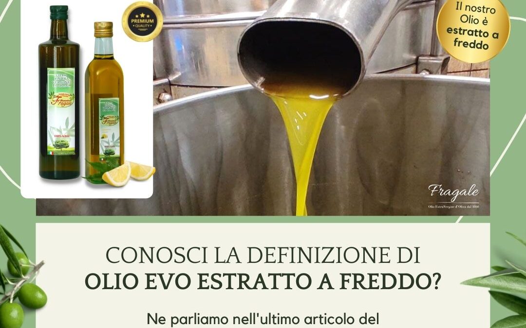 Olio estratto a freddo - Olio Fragale